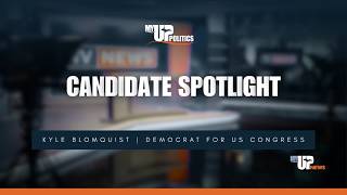 Pt 1/6 | Candidate Spotlight: Kyle Blomquist (D) - Medicare for All