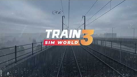 Train Sim World 3 Dovetail Games Intro (REUPLOAD)