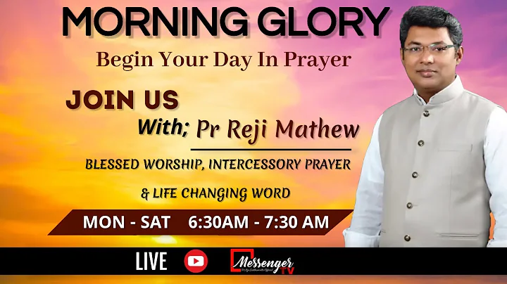 MORNING GLORY | 17/12/22 |  PR REJI MATHEW