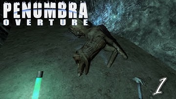 Penumbra Overture Part 1: The Journey Ahead