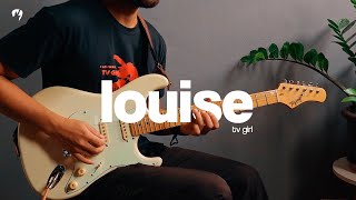 Louise - Tv Girl (Guitar Cover)