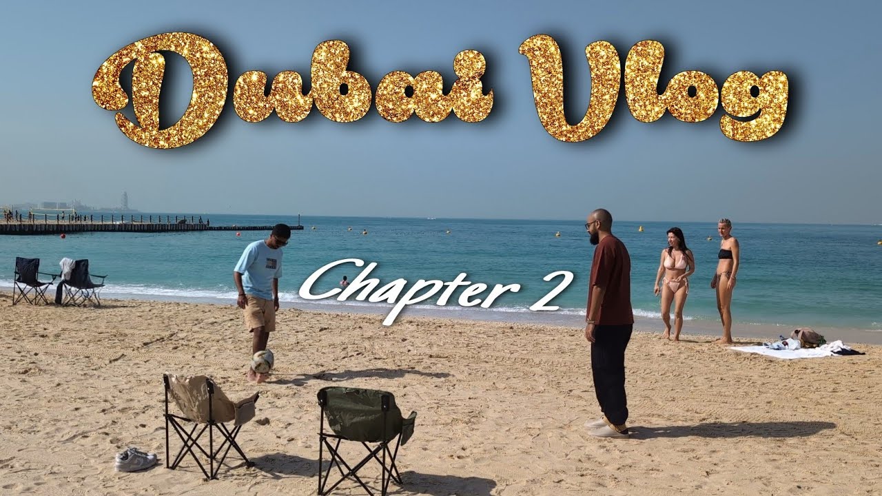 Dubai Vlog - Chapter 2 | Places to see in Dubai