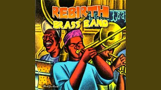 Video thumbnail of "Rebirth Brass Band - Carnival Time (Bonus Track)"