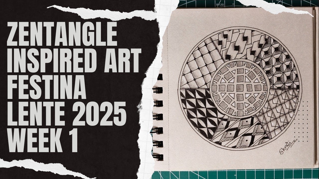 Zentangle art  with  Tangle patterns from Festina Lente 2025.week 1 