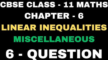 6 Question Miscellaneous Exercise l Chapter 6 Linear Inequalities Miscellaneous ex l Class11Maths