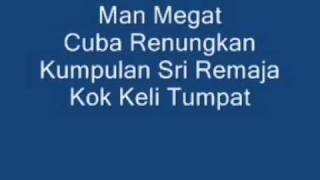 Video thumbnail of "Cuba Renungkan-Man Megat"