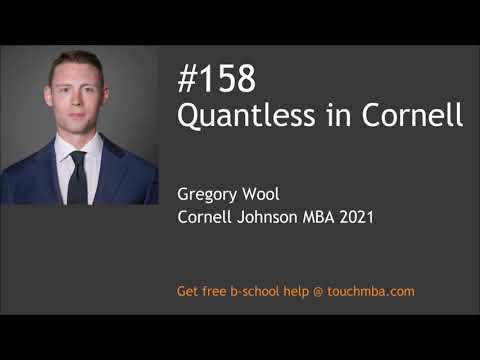 Quantless in Cornell with Gregory Wool, Cornell Johnson MBA ’21