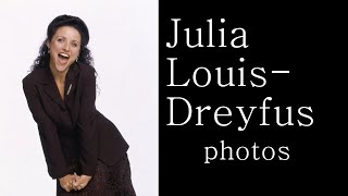 Julia Louis-Dreyfus photos - beautiful women