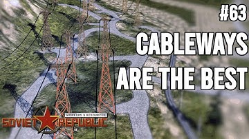 Workers and Resources: Cableways are the Answer | Hard | Part 63 | S1