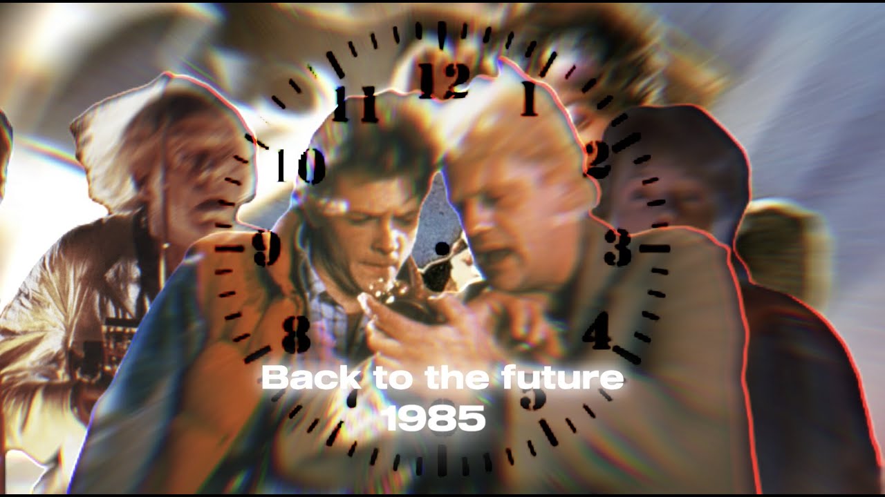 Back to the future edit || 1985