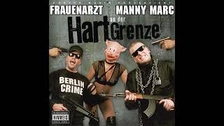 Frauenarzt &amp; Manny Marc - Bitches Ziehen Sich Aus (feat. Fuhrman &amp; Bendt) (prod. by D.A.N)