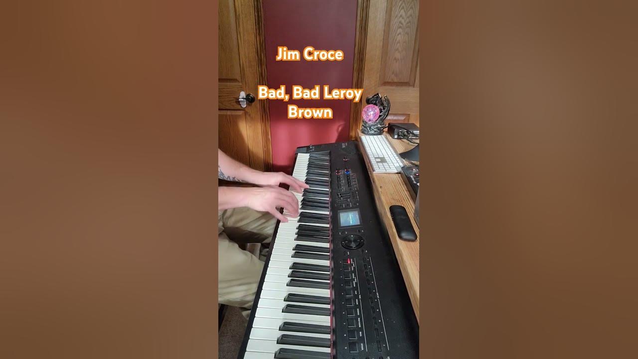 πππ Bad, Bad Leroy Brown by Jim Croce #shortsfeed #rockandroll #piano #music πππ Bad, Bad Leroy Brown by Jim Croce #shortsfeed #rockandroll #piano #music
