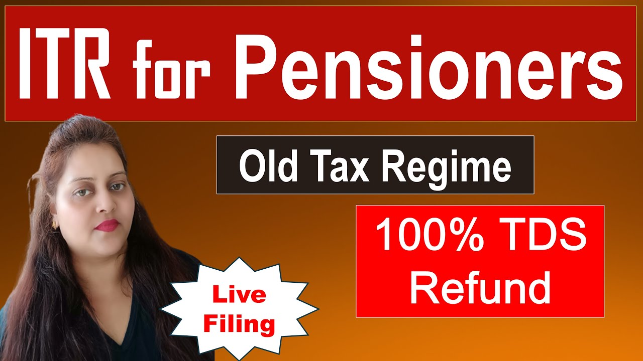 How To File Itr For Pensioners AY 24 25 Itr For Senior Citizens Fy 23 How To File Itr For Pensioners AY 24 25 Itr For Senior Citizens Fy 23