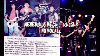 MENEMBUS MEGA KAISAR NO VOCAL