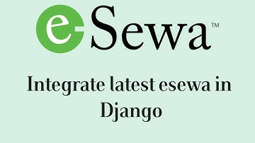 Esewa Latest Web Check Out And Epay-V2 SDK | How to Integrate latest esewa in django