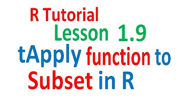 tApply Function in R apply function to Subsets | R Tutorial 1.9