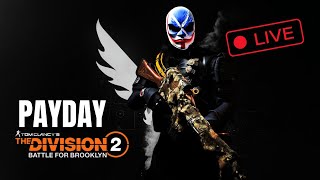 Tom Clancys The Division 2. Evento PayDay ativado.