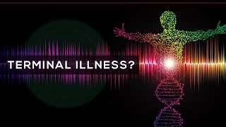 Terminal Illness?