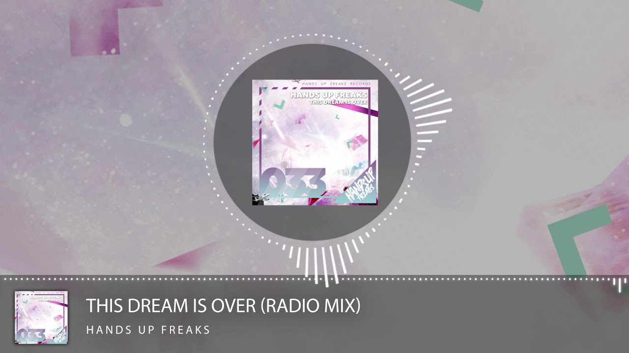 official secrets Hands Up Freaks - This Dream Is Over