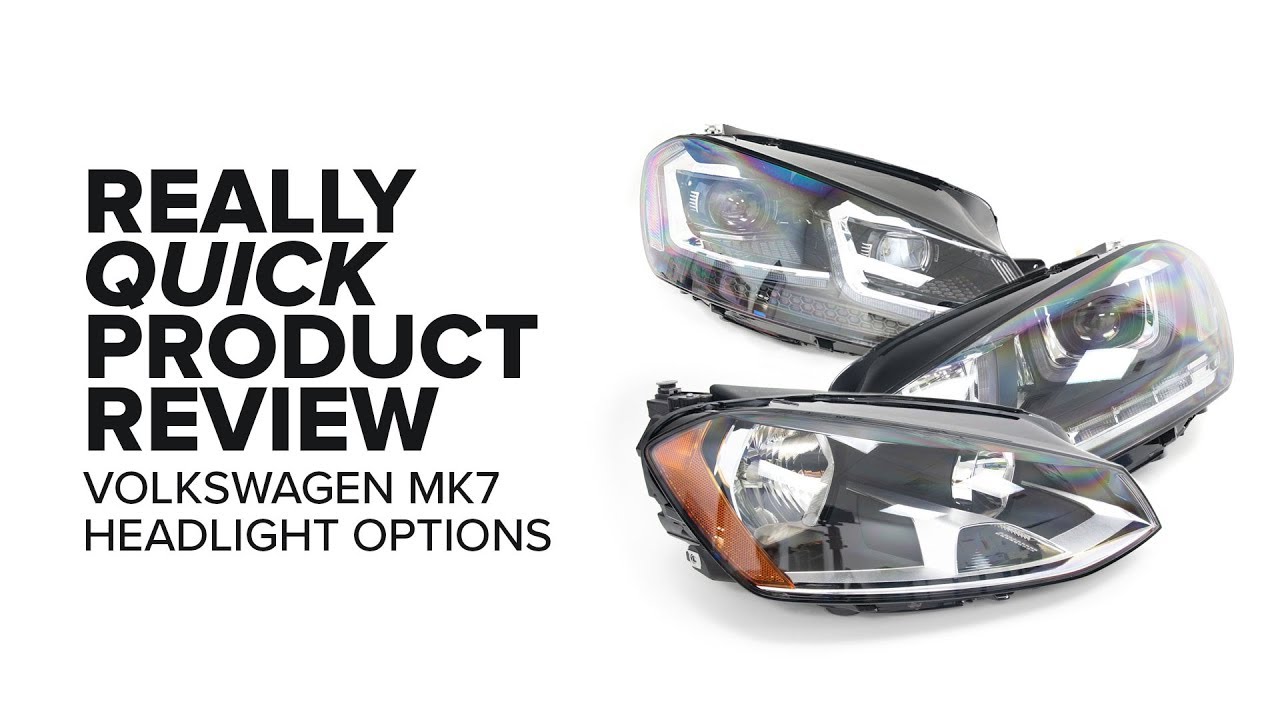 Volkswagen MK7 Headlights Options, Features and Product Review YouTube