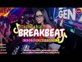 PLAYLIST BREAKBEAT VIRAL TERBARU 🔥 INDOBOUNCE B.K.B FULL BASS
