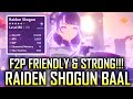 AMAZING! Raiden Shogun Baal is F2P Friendly and VERY STRONG | Genshin Impact