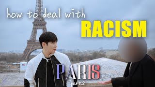 How to deal with racism  |  Paris Vlog 2 🇫🇷