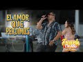 FRANK CASTILLO - EL AMOR QUE PERDIMOS (Live Session / Danitza y sus amigos)