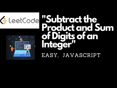Leetcode 1281. Subtract