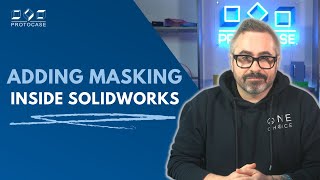 Proto Tech Tip  How to Add Masking to your Design inside SolidWorks