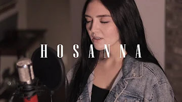 HOSANNA || Hillsong Worship Cover by Anika Shea