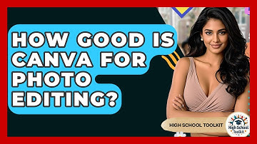 How Good Is Canva For Photo Editing? - High School Toolkit