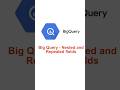 Big Query Nested & Repeated fields