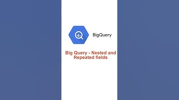 Big Query Nested & Repeated fields