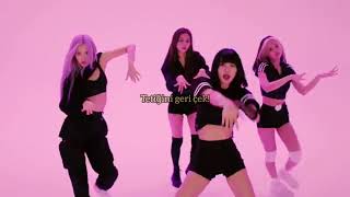 Blackpink - How You Like That? - Dance Performance Video - Türkçe Çeviri