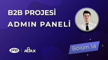 B2B E-ticaret Sitesi Eğitimi | Admin Panel | Bölüm-14 | Ürünlere Ait Tüm İşlemleri Bitiriyoruz #php