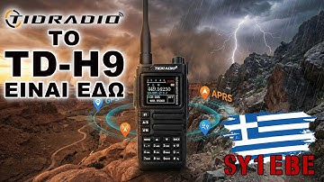 [in Greek] Tidradio TD-H9: Πρώτη παρουσίαση! Ο 10W APRS/GPS ασύρματος σε unboxing & hands-on