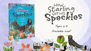 How Starling Got His Speckles | Book Trailer 🐦