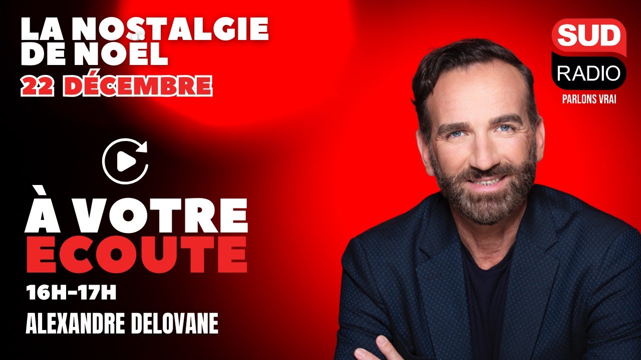 La nostalgie de Noël - À Votre Écoute