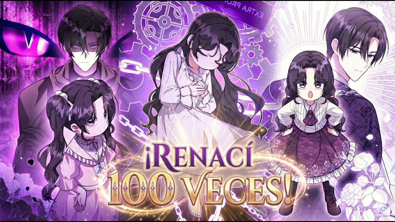 😈😭 En su VIDA #100 decidió no morir y convirtió al Villano final en el MEJOR PAPÁ 🔥 | Resumen Manhwa