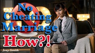 Jeny Smith - No Cheating In Marriage. How?
