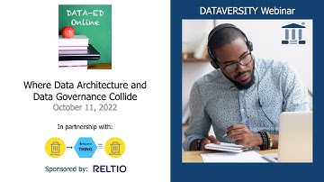 Data-Ed Online: Where Data Architecture and Data Governance Collide