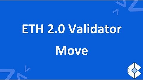Ethereum 2.0 Validator Move