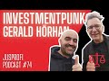 Der jusprofi podcast  folge 74 investmentpunk gerald hrhan