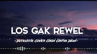 Los Gak Rewel - Dutkustik Cover Cindi Cintya Dewi