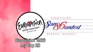 Eurovision 1986 - My Top 20