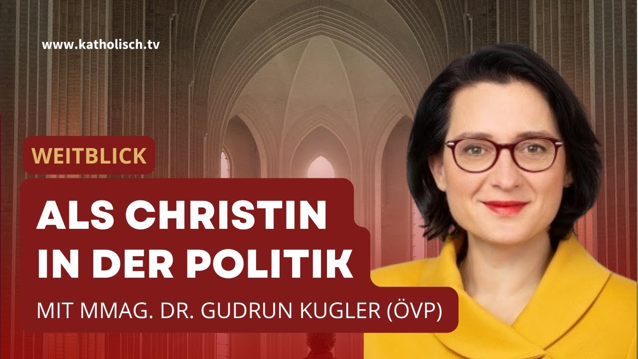 Dr. Gudrun Kugler (ÖVP) Als Christin in der Politik YouTube