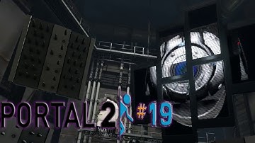 CHAPTER 9, THE PART-WAIT WHAT!? [Portal 2 Part 19 - Let