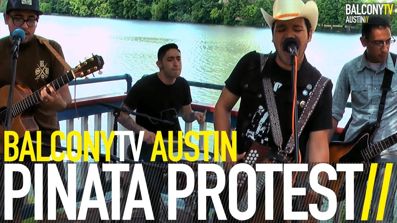 PIÑATA PROTEST - LIFE ON THE BORDER (BalconyTV) PIÑATA PROTEST - LIFE ON THE BORDER (BalconyTV)