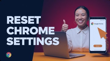 How to Reset Google Chrome and Restore Your Settings [Guide]